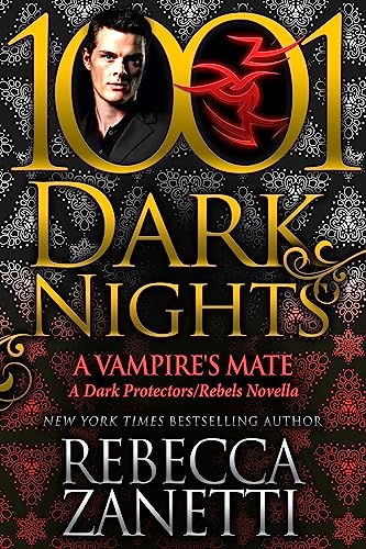 A Vampire’s Mate: A Dark Protectors/Rebels Novella