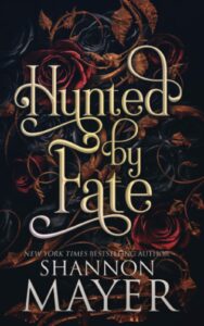 Hunted By Fate (The Alpha Territories #2)