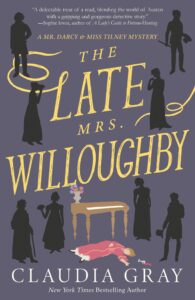 The Late Mrs. Willoughby (Mr. Darcy & Miss Tilney Mystery #2)