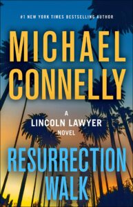Resurrection Walk (Lincoln Lawyer #7)