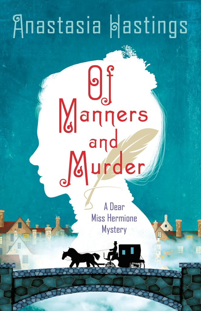 Of Manners And Murder (Dear Miss Hermione Mystery #1)