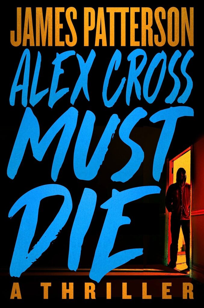 Alex Cross Must Die (Alex Cross #32)