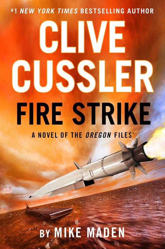Clive Cussler Fire Strike (The Oregon Files #17)