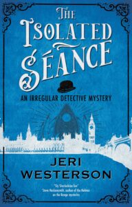 The Isolated Séance (An Irregular Detective Mystery #1)