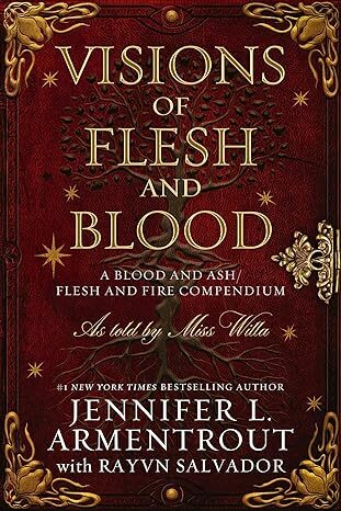 Visions Of Flesh And Blood (Blood And Ash #6)