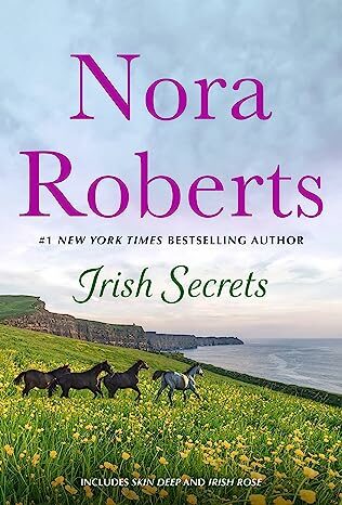 Irish Secrets: 2-in-1: Irish Rose and Skin Deep