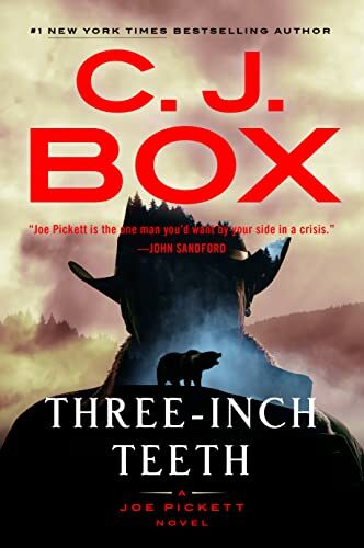 Three-Inch Teeth (A Joe Pickett Novel Book 24)