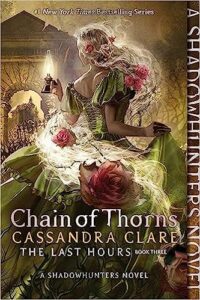 Chain of Thorns (The Last Hours #3)