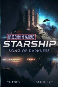 Song Of Darkness (Backyard Starship #12)