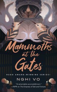 Mammoths At The Gates (The Singing Hills Cycle #4)