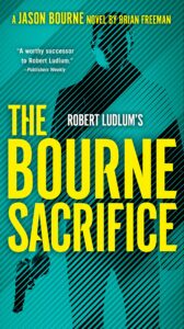 Robert Ludlum's The Bourne Sacrifice (Jason Bourne #17)