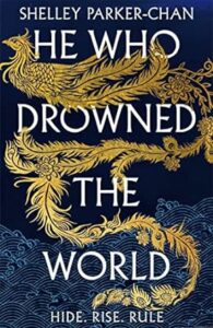 He Who Drowned The World (The Radiant Emperor #2)