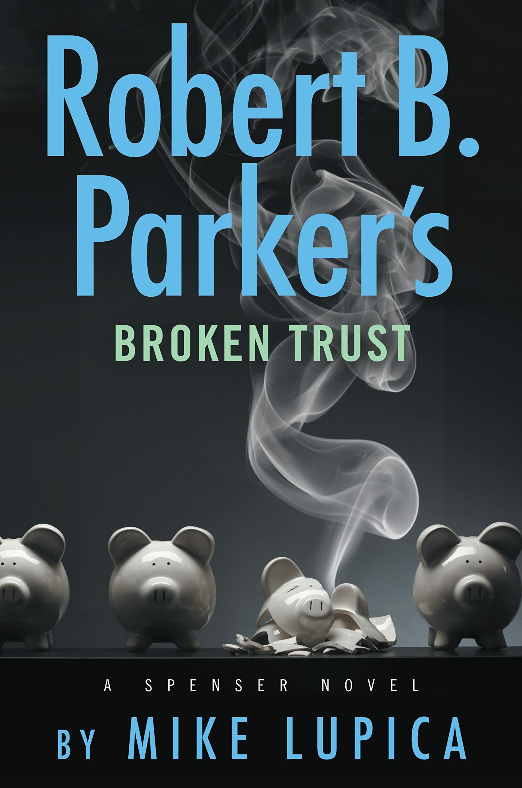 Broken Trust (Spenser #51)