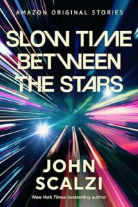 Slow Time Between The Stars (The Far Reaches #6)