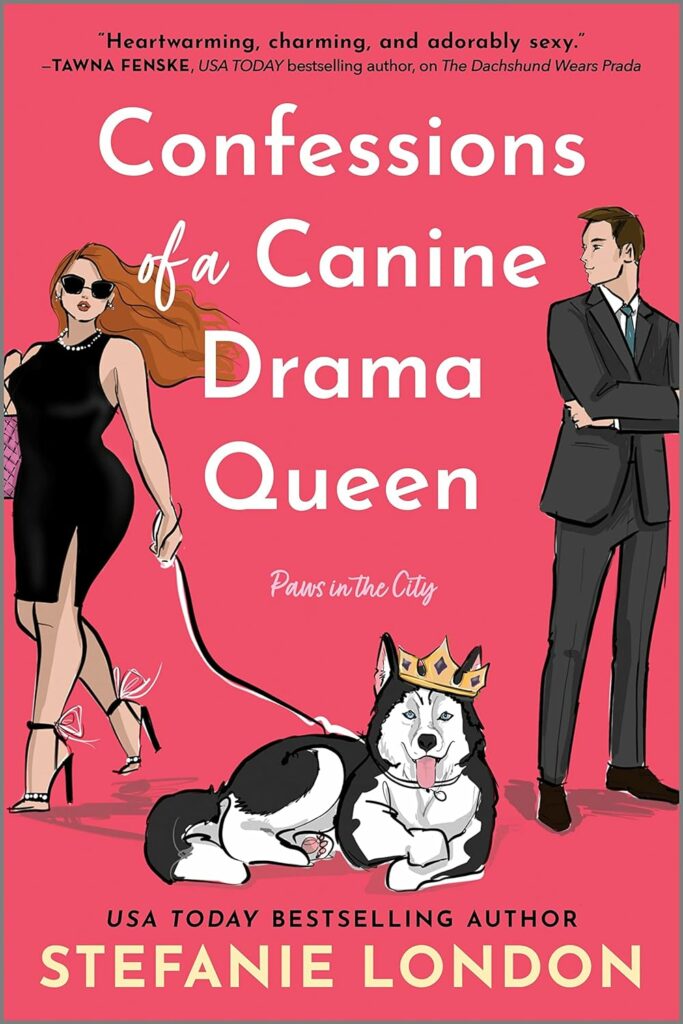 Confessions Of A Canine Drama Queen (Paws In The City #3)