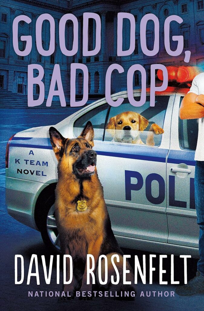 Good Dog, Bad Cop (K Team Novels #4)