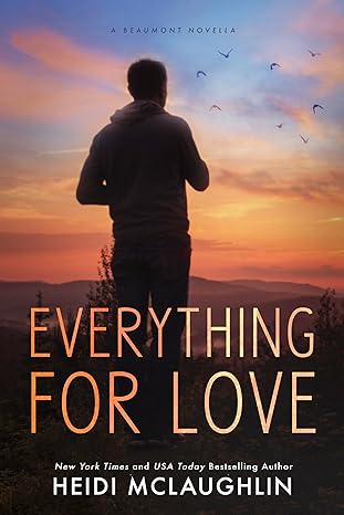 Everything For Love (The Beaumont Series: Next Generation)