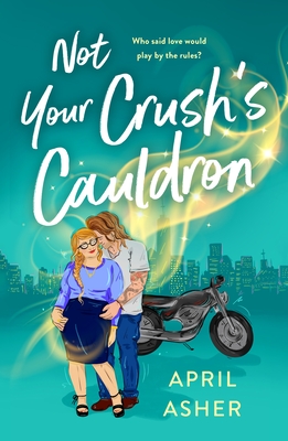 Not Your Crush's Cauldron (Supernatural Singles #3)