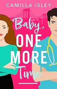 Baby, One More Time (True Love #2)