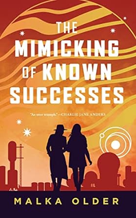 The Mimicking Of Known Successes (The Investigations Of Mossa And Pleiti #1)