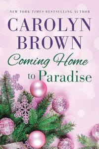 Coming Home To Paradise (Sisters In Paradise #3)