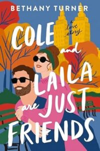 Cole and Laila Are Just Friends