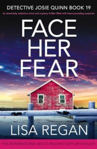 Face Her Fear (Detective Josie Quinn #19)
