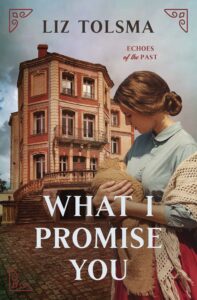 What I Promise You (Echoes Of The Past #2)