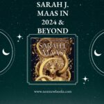 Sarah J. Maas Has 7 New Books Coming In 2024 & Beyond
