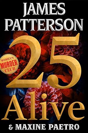 25 Alive (Women's Murder Club #25)